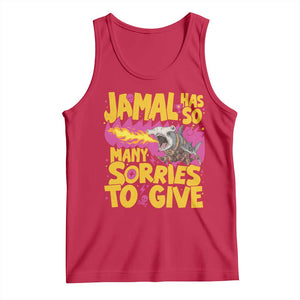 Jamal Has So Many Sorries To Give Tank Top Funny Fire Breathing Hammerhead Shark Gamer