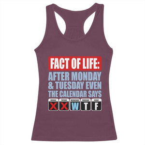 Fact Of Life Even The Calendar Says WTF Racerback Tank Top Funny Sarcastic Workplace Weekday Humor