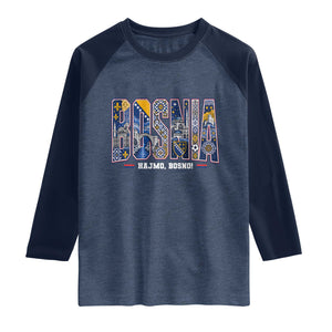 Lets Go Bosnia Heritage Hajmo Bosno Cultural Mosaic Pattern Raglan Shirt Bosnia Herzegovina Map Soccer Lover Football Fan TS02 Heather Denim Navy Print Your Wear