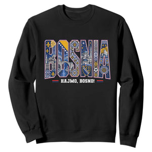 Lets Go Bosnia Heritage Hajmo Bosno Cultural Mosaic Pattern Sweatshirt Bosnia Herzegovina Map Soccer Lover Football Fan TS02 Black Print Your Wear