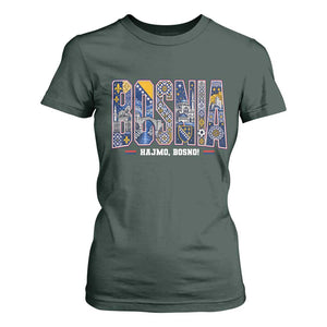Lets Go Bosnia Heritage Hajmo Bosno Cultural Mosaic Pattern T Shirt For Women Bosnia Herzegovina Map Soccer Lover Football Fan TS02 Dark Forest Green Print Your Wear