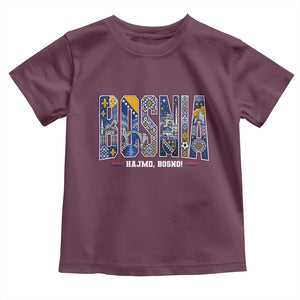 Lets Go Bosnia Heritage Hajmo Bosno Cultural Mosaic Pattern Toddler T Shirt Bosnia Herzegovina Map Soccer Lover Football Fan TS02 Maroon Print Your Wear