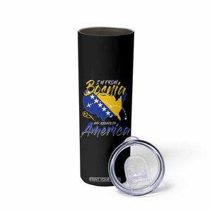 From Bosnia and Already in America Skinny Tumbler Bosnian Soccer Fan Travel Bosnia Herzegovina Pride
