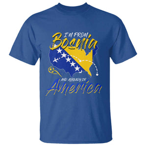 From Bosnia and Already in America T Shirt Bosnian Soccer Fan Travel Bosnia Herzegovina Pride TS02 Royal Blue Print Your Wear