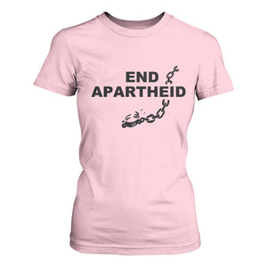 End Apartheid Human Rights T Shirt For Women Broken Chain Social Justice Activist