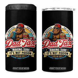 Funny Dad Tax Certified Dad Duty Bigfoot 4 in 1 Can Cooler Tumbler Vintage Sasquatch Official Snack Inspector