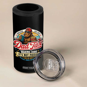 Funny Dad Tax Certified Dad Duty Bigfoot 4 in 1 Can Cooler Tumbler Vintage Sasquatch Official Snack Inspector