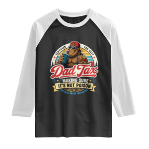 Funny Dad Tax Certified Dad Duty Bigfoot Raglan Shirt Vintage Sasquatch Official Snack Inspector