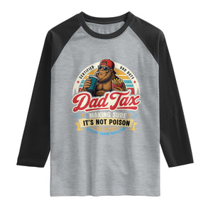 Funny Dad Tax Certified Dad Duty Bigfoot Raglan Shirt Vintage Sasquatch Official Snack Inspector