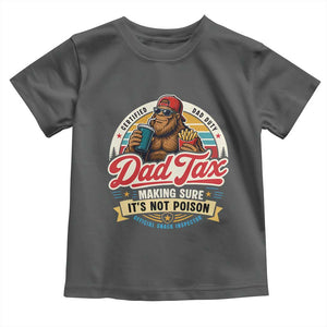 Funny Dad Tax Certified Dad Duty Bigfoot Toddler T Shirt Vintage Sasquatch Official Snack Inspector