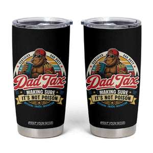 Funny Dad Tax Certified Dad Duty Bigfoot Tumbler Cup Vintage Sasquatch Official Snack Inspector