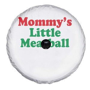 Mommy's Little Meatball Spare Tire Cover Funny Italian Family Baby Humor TS02 Print Your Wear