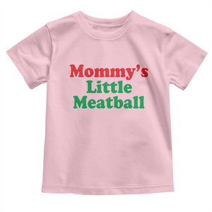 Mommy's Little Meatball Toddler T Shirt Funny Italian Family Baby Humor TS02 Light Pink Print Your Wear