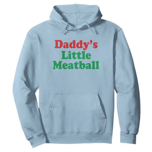 Daddy's Little Meatball Hoodie Funny Italian Family Baby Humor TS02 Light Blue Print Your Wear