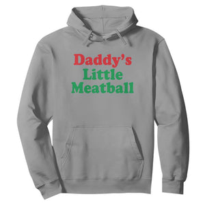 Daddy's Little Meatball Hoodie Funny Italian Family Baby Humor TS02 Sport Gray Print Your Wear