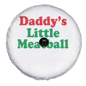 Daddy's Little Meatball Spare Tire Cover Funny Italian Family Baby Humor TS02 Print Your Wear