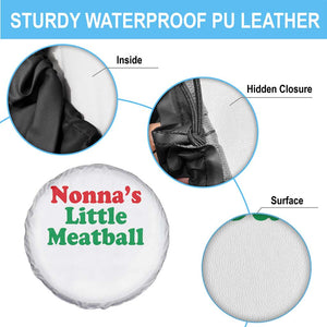 Nonna's Little Meatball Spare Tire Cover Funny Italian Family Baby Humor TS02 Print Your Wear