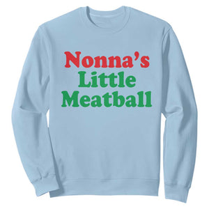 Nonna's Little Meatball Sweatshirt Funny Italian Family Baby Humor TS02 Light Blue Print Your Wear