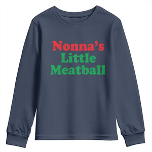 Nonna's Little Meatball Youth Sweatshirt Funny Italian Family Baby Humor TS02 Navy Print Your Wear
