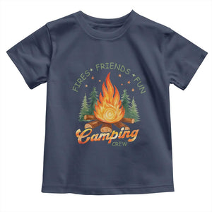 Fires Friends Fun Camping Crew Toddler T Shirt Cozy Campfire Adventure Outdoor Lovers TS02 Navy Print Your Wear