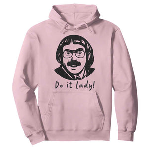 Funny Do It Lady Hoodie Mustache Guy Meme Parody TS02 Light Pink Print Your Wear