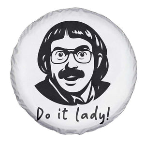 Funny Do It Lady Spare Tire Cover Mustache Guy Meme Parody TS02 Print Your Wear