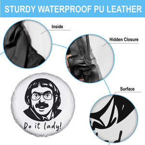Funny Do It Lady Spare Tire Cover Mustache Guy Meme Parody TS02 Print Your Wear