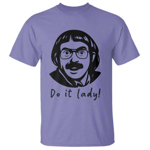 Funny Do It Lady T Shirt Mustache Guy Meme Parody TS02 Violet Print Your Wear