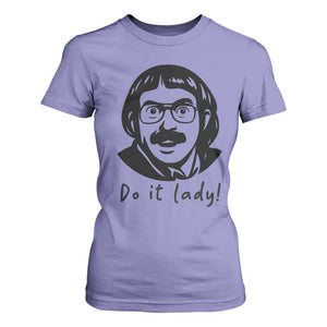 Funny Do It Lady T Shirt For Women Mustache Guy Meme Parody TS02 Violet Print Your Wear