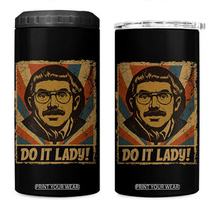 Funny Do It Lady Vintage 4 in 1 Can Cooler Tumbler Retro 70s Mustache Guy Meme Parody TS02 One Size: 16 oz Black Print Your Wear