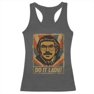 Funny Do It Lady Vintage Racerback Tank Top Retro 70s Mustache Guy Meme Parody TS02 Dark Heather Print Your Wear