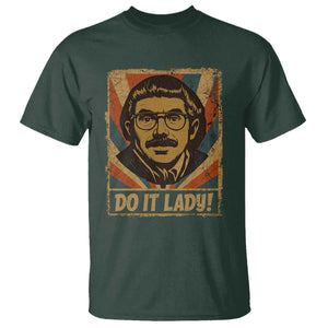 Funny Do It Lady Vintage T Shirt Retro 70s Mustache Guy Meme Parody TS02 Dark Forest Green Print Your Wear