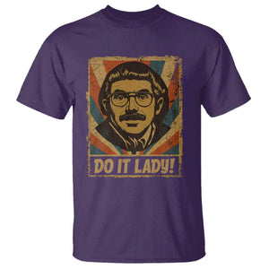 Funny Do It Lady Vintage T Shirt Retro 70s Mustache Guy Meme Parody TS02 Purple Print Your Wear