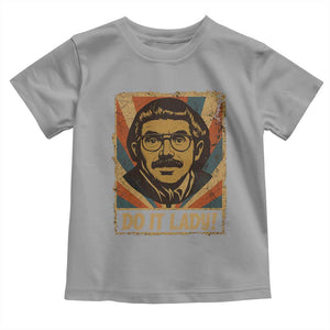 Funny Do It Lady Vintage Toddler T Shirt Retro 70s Mustache Guy Meme Parody TS02 Sport Gray Print Your Wear