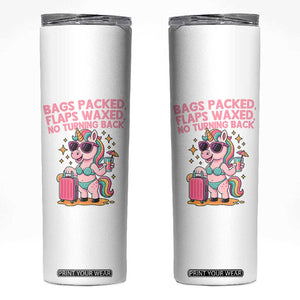 Funny Girls Trip Unicorn Skinny Tumbler Bags Packed Flaps Waxed No Turning Back Bikini Vacation Bachelorette TS02 White Print Your Wear