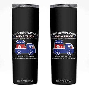Two Republicans And A Truck Helping Liberals Move To Canada Skinny Tumbler Funny Elephant Red White and Blue Sarcastic Political TS02 Black Print Your Wear