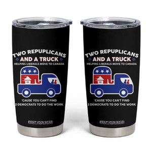 Two Republicans And A Truck Helping Liberals Move To Canada Tumbler Cup Funny Elephant Red White and Blue Sarcastic Political TS02 Black Print Your Wear