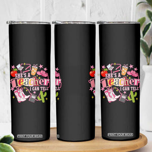 She is a Teacher I Can Tell School Aesthetic Skinny Tumbler Retro Groovy Western Cowgirl Texas