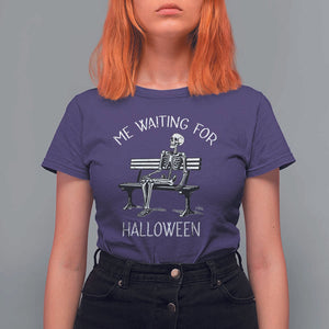 Funny Skeleton T Shirt For Women Me Waiting For Halloween Skeleton Lover Halloween Costume TS02 Purple Print Your Wear