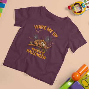 Halloween Sloth T Shirt For Kid Wake Me Up When It's Halloween Spooky Season Trick Or Treat TS02 Maroon Print Your Wear