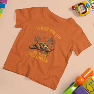 Halloween Sloth T Shirt For Kid Wake Me Up When It's Halloween Spooky Season Trick Or Treat TS02 Orange Print Your Wear