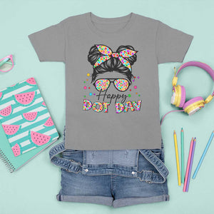 Happy Dot Day Messy Bun Girl T Shirt For Kid Colorful Polka Dots TS02 Sport Gray Print Your Wear