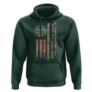 Harris Walz 2024 Hoodie We're Not Going Back Election Kamala Tim Retro American Flag TS02 Dark Forest Green Print Your Wear