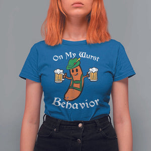 Funny Oktoberfest T Shirt For Women On My Wurst Behavior German Sausage TS02 Royal Blue Print Your Wear
