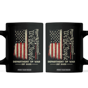 Department of War Est 2025 Coffee Mug We The People Rifle American Flag Patriotic 2A Statement TS02 Black Print Your Wear