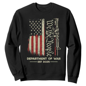 Department of War Est 2025 Sweatshirt We The People Rifle American Flag Patriotic 2A Statement TS02 Black Print Your Wear