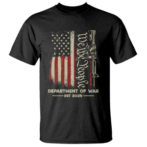 Department of War Est 2025 T Shirt We The People Rifle American Flag Patriotic 2A Statement TS02 Black Print Your Wear