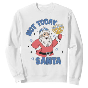 Santa Hanukkah Sweatshirt Not Today Santa Chanukah Jewish Festival Jew Hanukkah TS02 White Printyourwear
