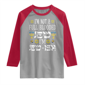 Funny Jewish Hanukkah Raglan Shirt I'm Not Full Blooded Jew I'm Jewish Chanukah TS02 Sport Gray Red Print Your Wear