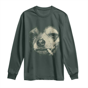 Funny Chihuahua Smoking Cigarette Meme Long Sleeve Shirt Gritty Ironic Dog Graphic for Dark Humor Lovers TS02 Dark Forest Green Print Your Wear